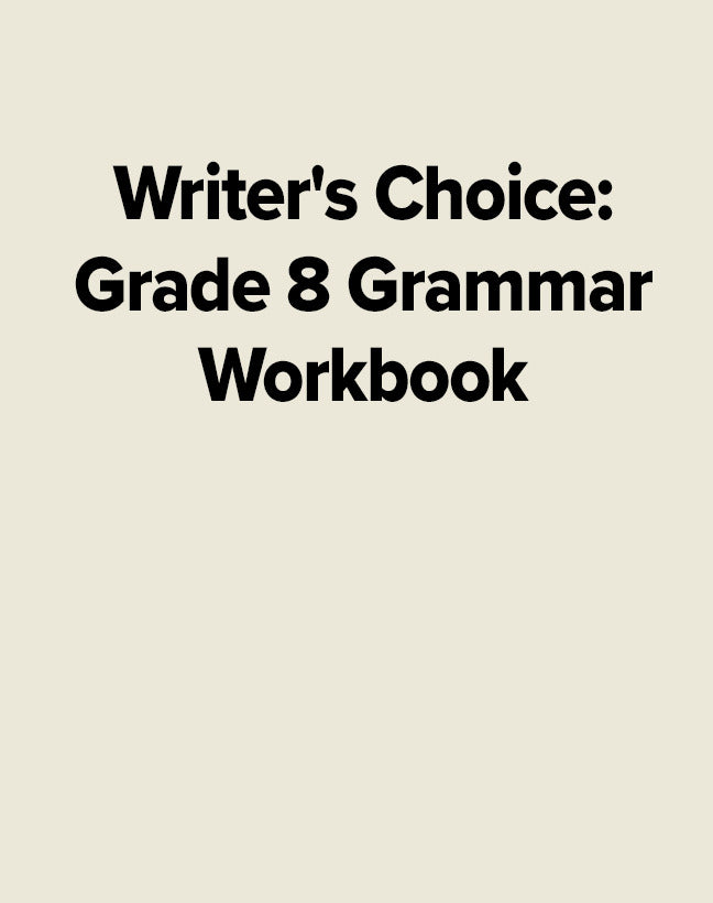 Writers Choice Grade 8 Grammar Workbook