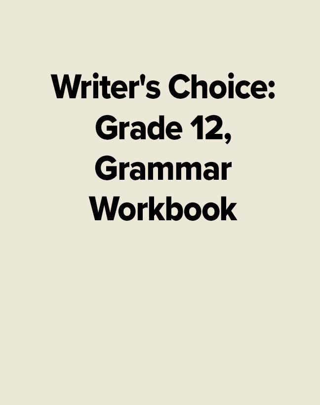 Writers Choice Grade 12 Grammar Workbook
