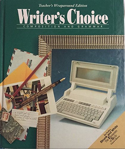 Writers Choice Composition And Grammar Grade 11: Teacher Wraparound Edition Royster