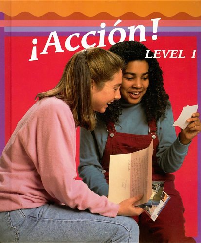 Accion! Level 1 Galloway, Vicki; Joba, Dorothy and Labarca, Angela