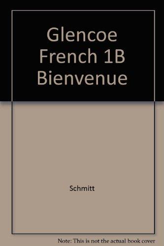 Glencoe French 1B Bienvenue [Textbook Binding] Glencoe