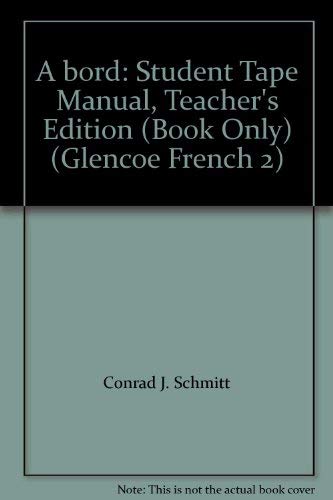 A Bord : Glencoe French 2 (Book Only) (Teacher's Edition) [Paperback] Katia BrilliÃ© Lutz