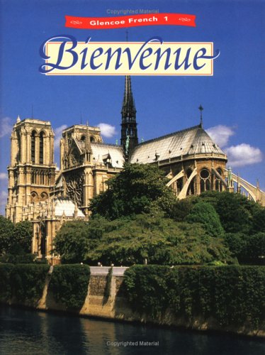Glencoe French Level 1: Bienvenue, Student Edition [Hardcover] Schmitt, Conrad J. and Lutz, Katia Brillie