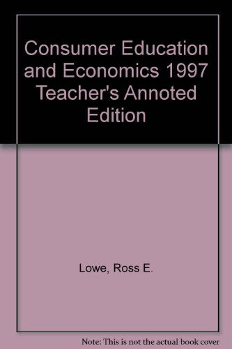 Consumer Education and Economics: Annotated Lowe, Ross E.