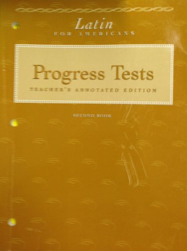 Latin for Americans: Second Book: Progress Tests: Teacher's Annotated Edition (Latin for Americans, [Paperback] B. L. Ullman