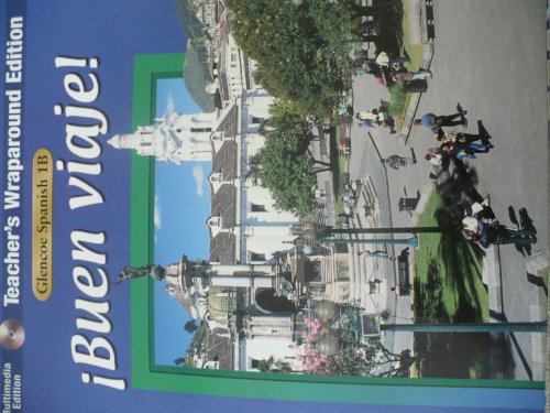 GLENCOE SPANISH 1B BUEN VIAJE! Teacher's Wraparound Edition (Multimedia Edition) [Hardcover] SCHMITT WOODFORD