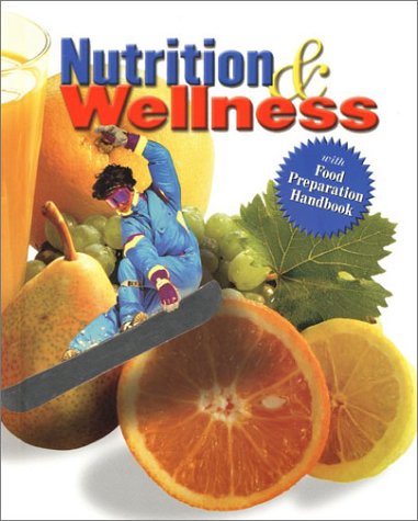 Nutrition and Wellness, Student Text [Hardcover] McGraw-Hill Education