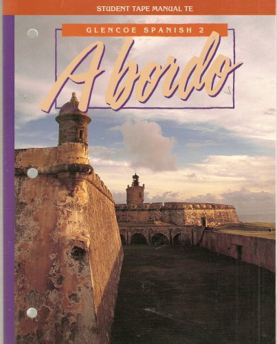 A bordo: Student Tape Manual Teacher's Edition: Glencoe Spanish 2 [Paperback] Conrad J. Schmitt and Protase E. Woodford