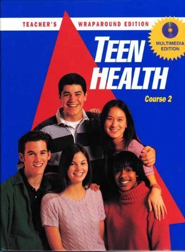 Teen Health Course Two Teacher's Wraparound Edition [Hardcover] Mary H. Bronson