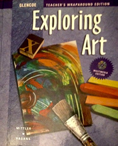 Exploring Art Mittler, Gene A. and Ragans, Rosalind, Ph.D.