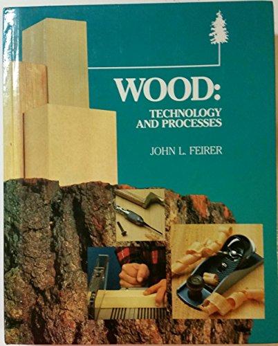 Wood Technology and Processes [Hardcover] Glencoe/McGraw-Hill