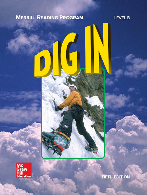 Merrill Reading Program Dig In Student Reader Level B 5e