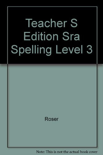 Teacher S Edition Sra Spelling Level 3 [Spiral-bound] Dr. Nancy L. Roser, et al