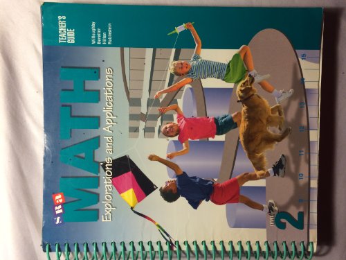 SRA Math Explorations and Applications, Level 2 Teacher's Guide [Spiral-bound] Carl Bereiter; Stephen S. Willoughby; Peter Hilton and Joseph H. Rubinstein