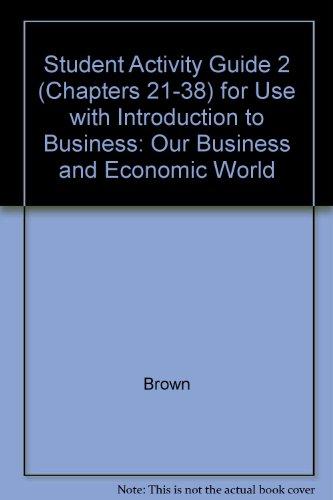Introduction to Business Our Business & Economic World: Activity Guide 2 [Paperback] Brown, Betty