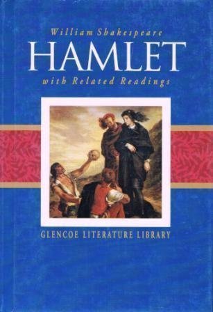 Hamlet with Related Readings( The Glencoe literature library) [Hardcover]