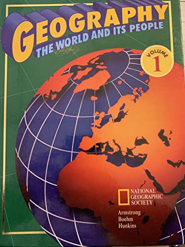 Geography: The World and Its People Boehm, Richard G.; Armstrong, David G. and Hunkins, Francis P.
