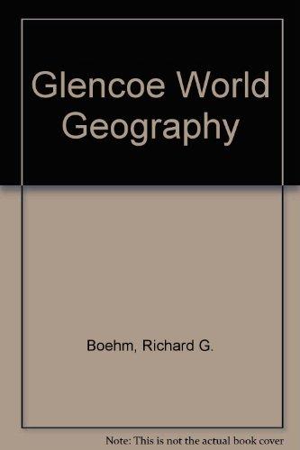 Glencoe World Geography, Teacher's Edition [Hardcover] Boehm Richard G