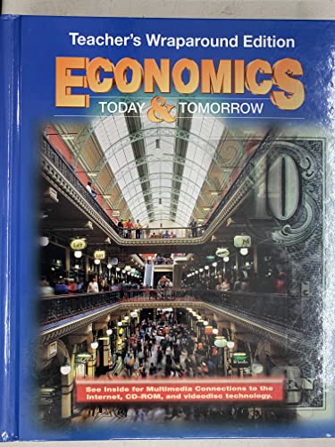 Economics Today and Tomorrow: Teacher's Wraparound Edition [Hardcover] Glencoe/McGraw-Hill