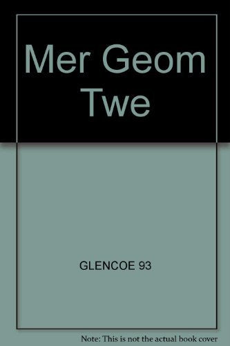 Merrill Geometry: Applications and Connections (Teacher's Wraparound Edition) [Hardcover] GLENCOE 93