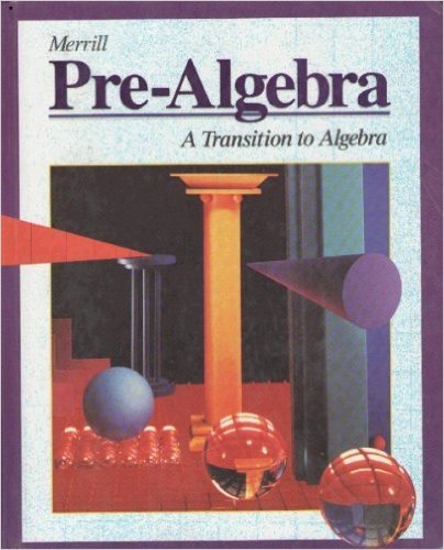 Merrill Pre-Algebra: A Transition to Algebra