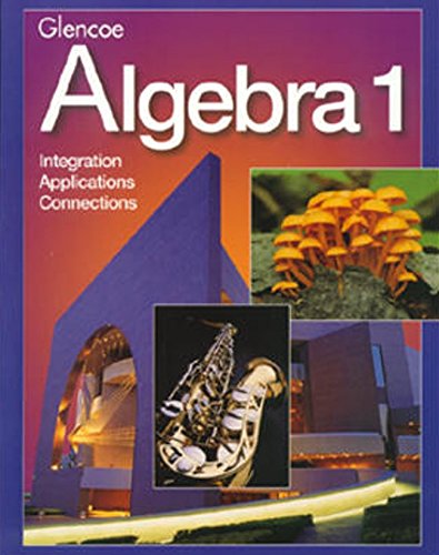 Glencoe Algebra 1: Integration, Applications, Connections [Hardcover] McGraw-Hill Education