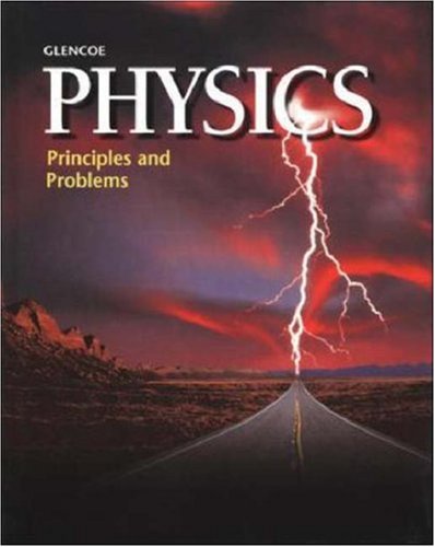 Physics: Principles and Problems Zitzewitz, Paul W.