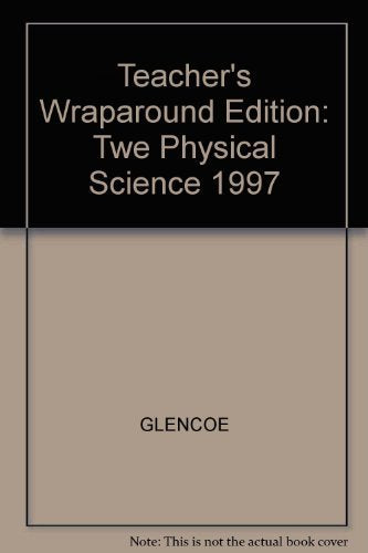 Physical Science (Teacher's Wraparound Edition) [Paperback] GLENCOE