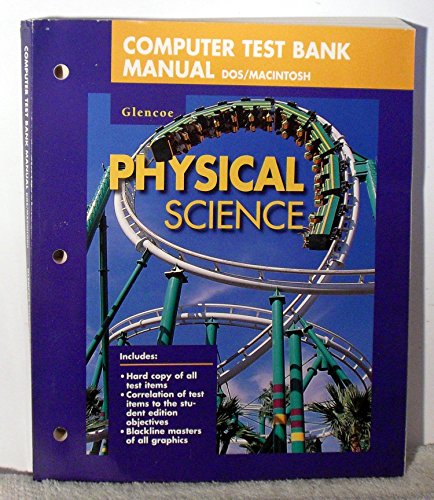 Computer Test Bank Manual: Glencoe Physical Science [DOS/MACINTOSH] [Paperback] McGraw-Hill Education