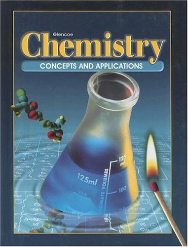 Chemistry: Concepts and Applications [Hardcover] McGraw-Hill/Glencoe