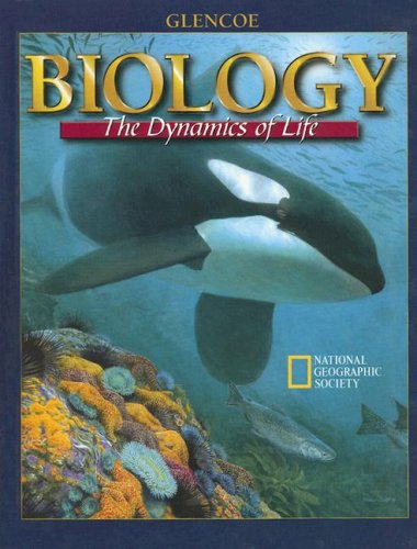 Biology: The Dynamics of Life, Student Edition [Hardcover]