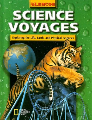 Science Voyages Level Green: Exploring the Life, Earth, and Physical Sciences (Glencoe Science: Level Green) [Hardcover]