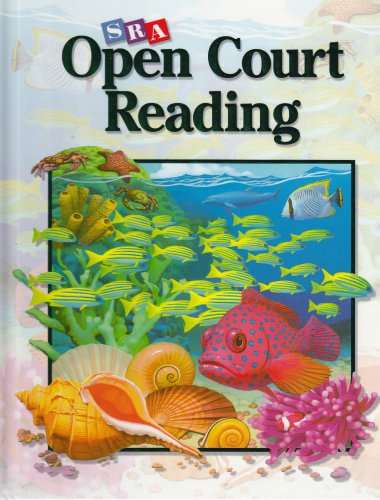 SRA Open Court Reading Grade 2 Book 1 Bereiter, Carl; Adams, Marilyn Jager; Scardamalia, Marlene; Case, Robbie and McKeough, Anne