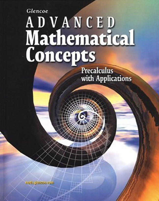 Advanced Mathematical Concepts Precalculus With Applications Student Edition
