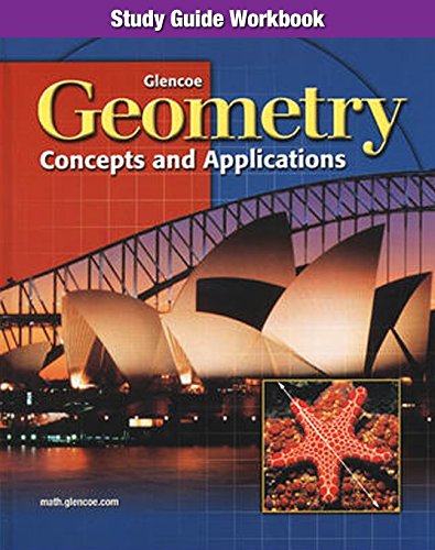 Geometry: Concepts and Applications, Study Guide Workbook (GEOMETRY: CONCEPTS & APPLIC) [Spiral-bound] McGraw Hill