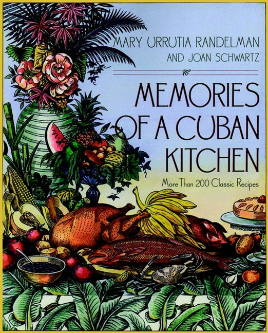 Memories Of A Cuban Kitchen