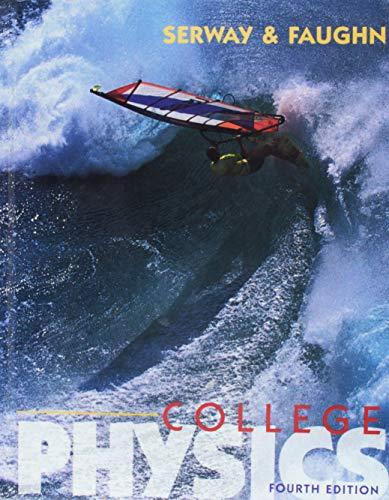 College Physics [Misc. Supplies] Raymond A. Serway