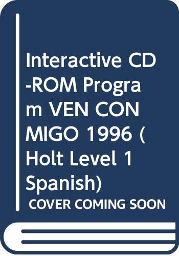 Interactive CD-ROM Program VEN CONMIGO 1996 (Holt Level 1 Spanish) [Hardcover] Rinehart & Winston Holt