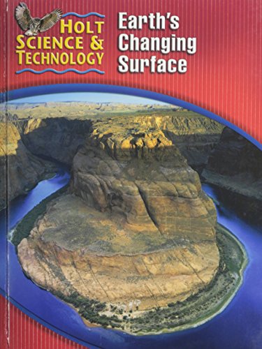 Holt Science & Technology: Earth's Changing Surface Short Course G