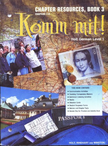 KOMM mit! Holt German Level 1 [Chapter Resources, Book 3 Chapters 7-8] [Textbook Binding] Holt, Rinehart and Winston