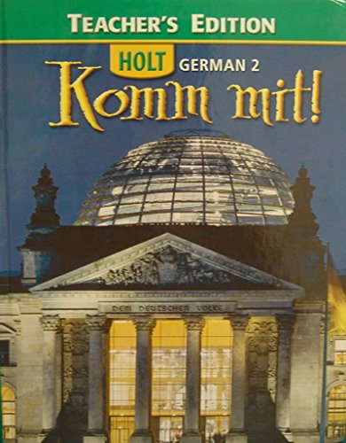 Holt German, No. 2: Komm Mit! Teacher's Edition Holt McDougal