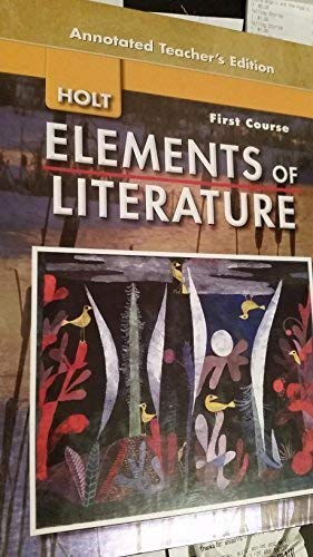 Elements of Literature, First Course (Annotated Teacher's Edition) [Hardcover] Holt, Rinehart and Winston, Inc.