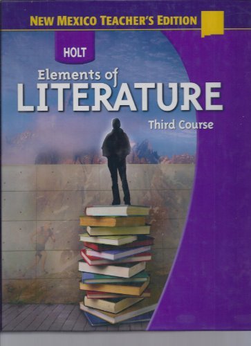 Elements of Literature - Third Course ( Holt Teacher's Edition) [Hardcover] G. Kylene Beers