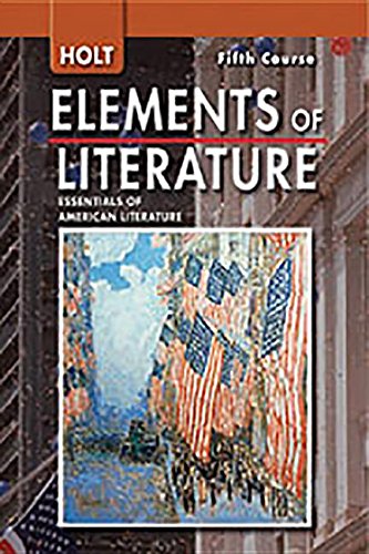 Holt Elements of Literature, 5th Course: Essentials of American Literature, Teacher's Edition [Hardcover] Holt, Rinehart and Winston, Inc.
