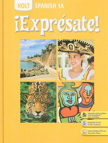 Â¡ExprÃ©sate!: Student Edition Level 1A 2008 [Hardcover] HOLT, RINEHART AND WINSTON