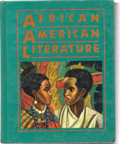 African American Literature: Voices in a Tradition Andrews, William L.