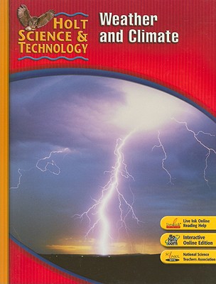 Holt Science & Technology: Student Edition I: Weather and Climate 2007 [Hardcover] HOLT, RINEHART AND WINSTON