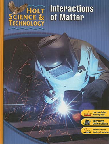 Holt Science & Technology: Interactions of Matter Short Course L [Hardcover]