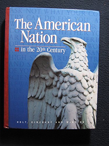 The American Nation in the Twentieth Century Paul Boyer and Sterling Stuckey