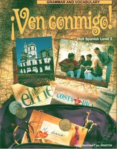Ven Conmigo!: Holt Spanish Level 3 : Grammar and Vocabulary Humbach, Nancy A. and Ozete, Oscar